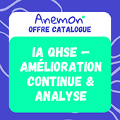 Anemon _ Formation Anemon IA QHSE — Amélioration continue & analyse