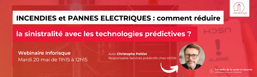 bannière INCENDIES et PANNES ELECTRIQUES : comment réduire la sinistralité avec les technologies prédictives ?